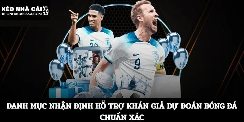 Keonhacai5 hỗ trợ nhận định trận đấu của nhiều giải khác nhau